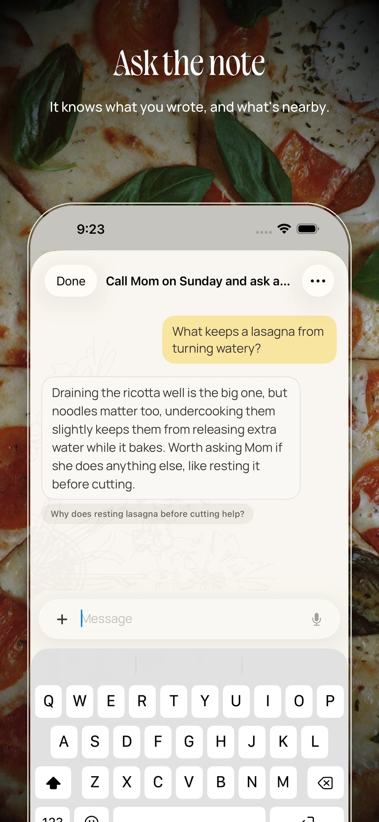 App Store screenshot headed "Ask the note" with the line "It knows what you wrote, and what's nearby," over a photo of pizza, showing a chat on the note to call Mom about the lasagna: asked what keeps a lasagna from turning watery, Notif says draining the ricotta well matters most, slightly undercooked noodles help, and it's worth asking Mom whether she rests it before cutting
