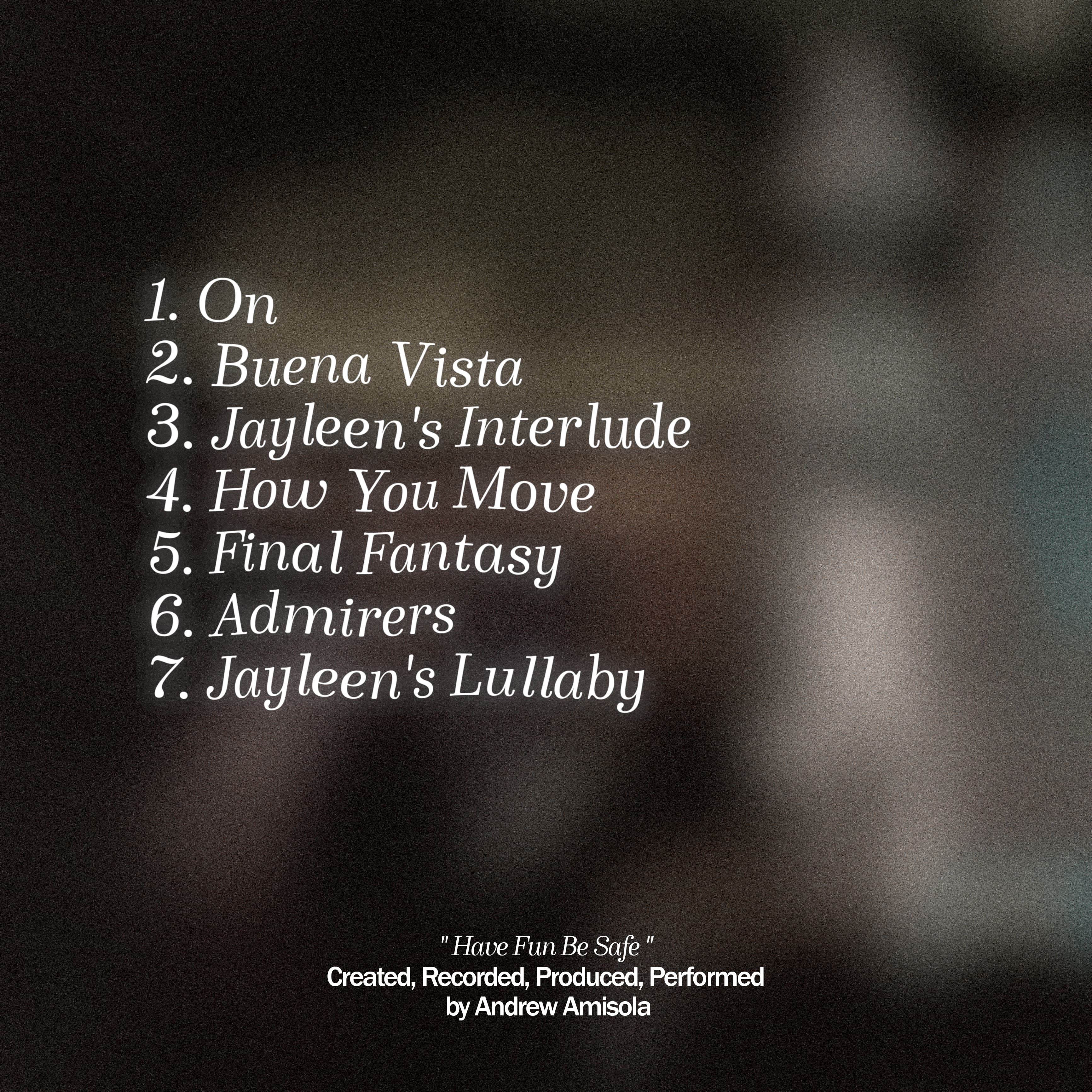 Have Fun Be Safe tracklist promo